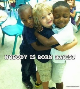 Κανείς δεν γεννήθηκε ρατσιστής!!!